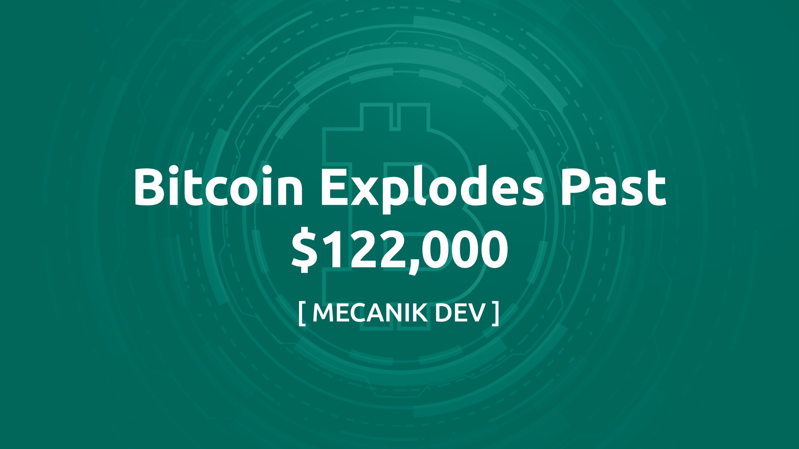 Le Bitcoin dépasse 122 000 $: Nouveau record historique