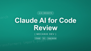 Claude AI for Code Review - A Developer's Guide for 2026