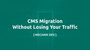 Chuyển đổi CMS mà không mất lưu lượng