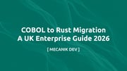 COBOL to Rust Migration - A UK Enterprise Guide 2026