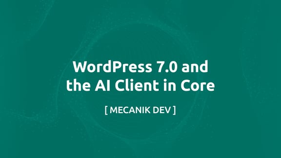 WordPress 7.0 És Az AI Client a Core-Ban