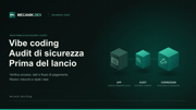 Audit di sicurezza del vibe coding: app pronta per i clienti?