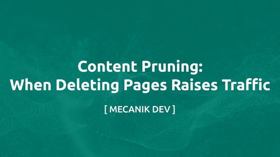 Content Pruning: Wenn Löschen Den Traffic Hebt