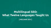 Többnyelvű SEO: mire tanított minket tizenkét nyelv