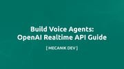 Build Voice Agents: OpenAI Realtime API Guide