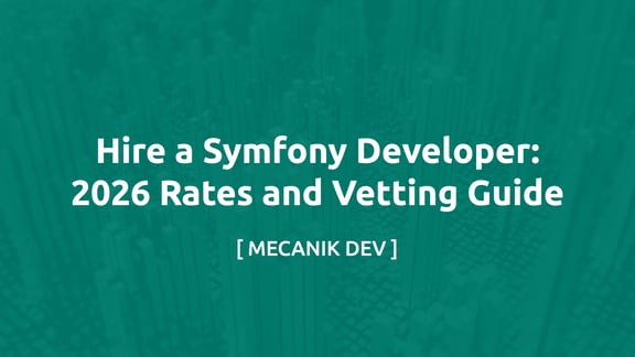 招聘 Symfony 開發者：2026 年價格與考察指南