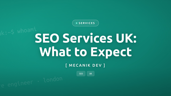 SEO Services UK - What to Expect in 2026