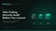 Vibe Coding Security Audit: Is Your App Ready for Paying Customers?