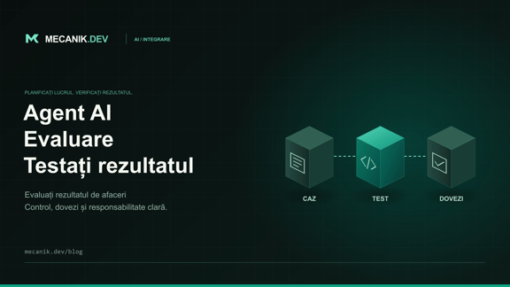 Evaluarea agenților AI: teste de acceptare înainte de lansare