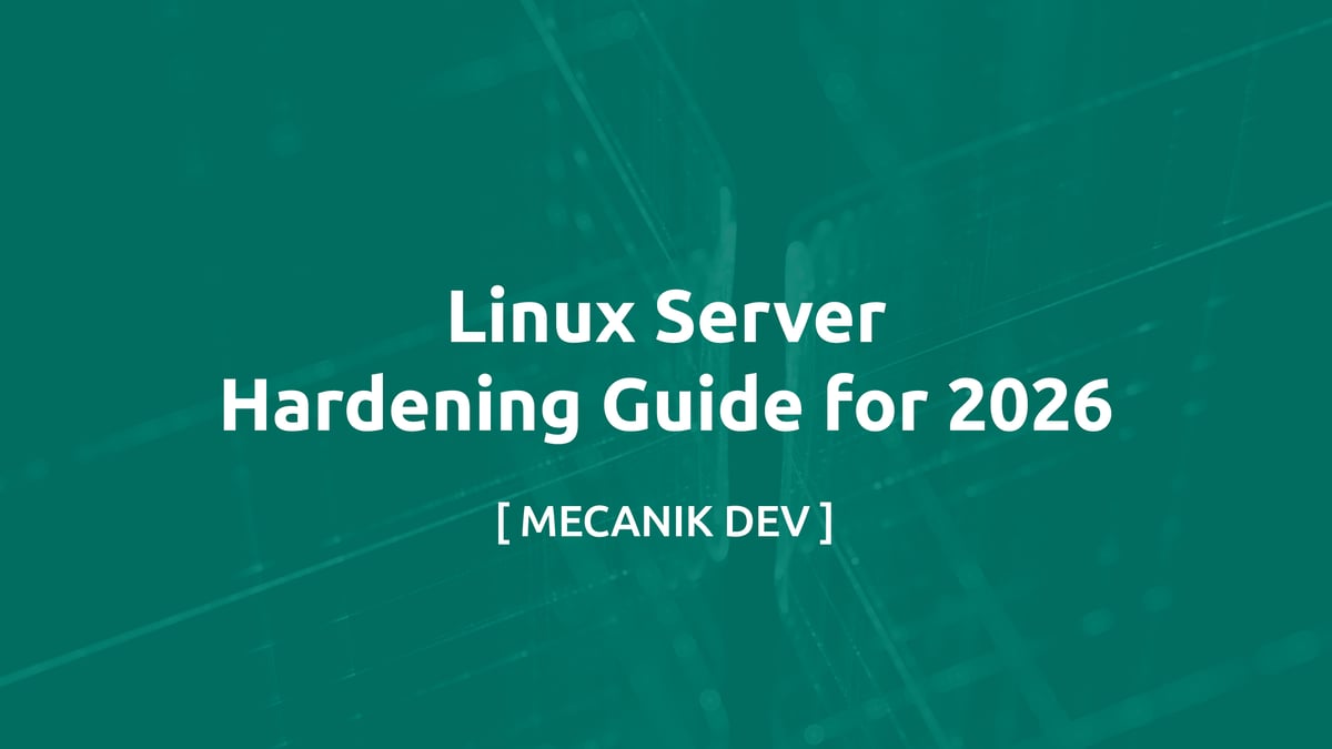 Linux Server Hardening Guide for 2026
