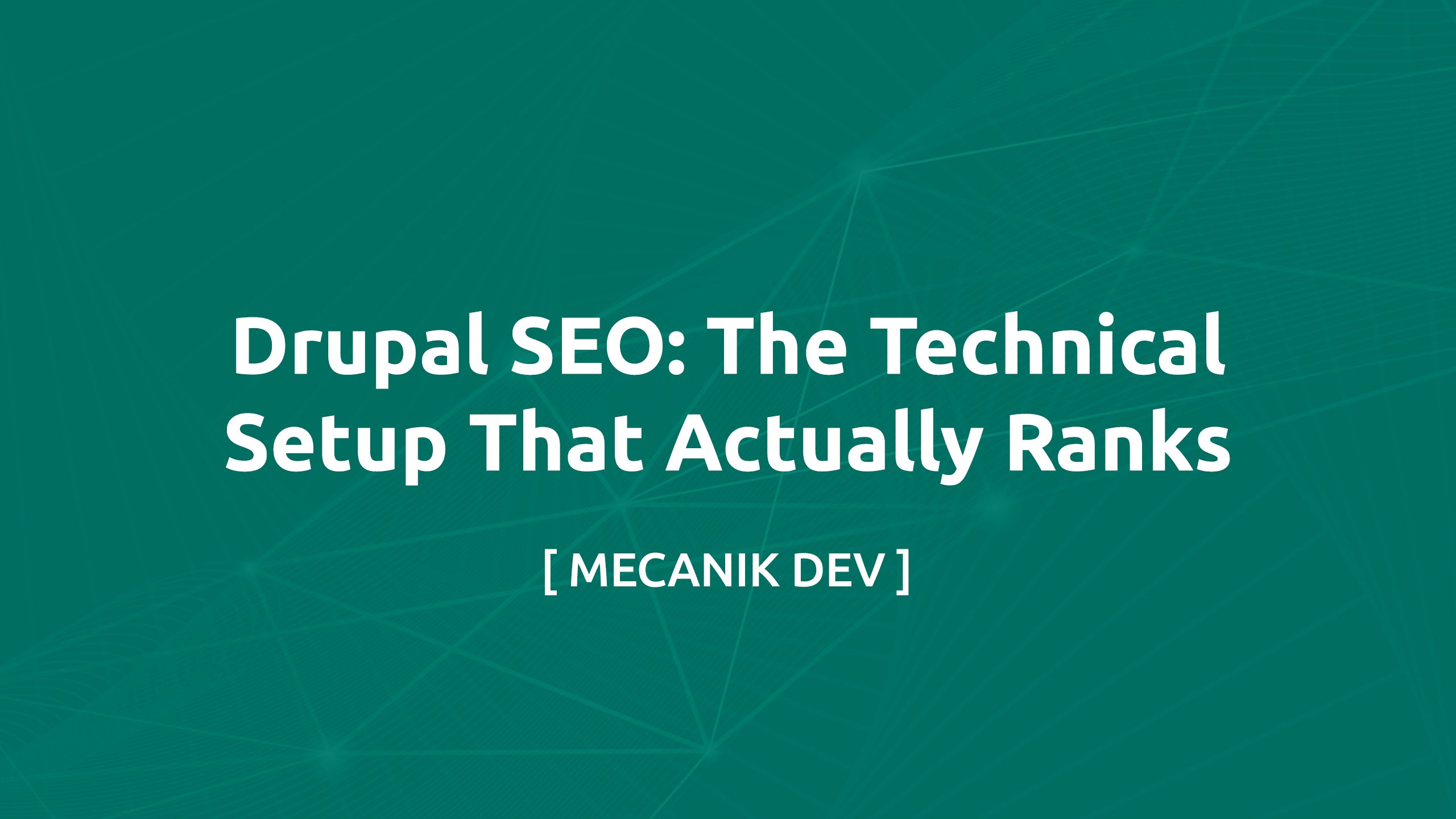 SEO Drupal - La configuration technique qui classe