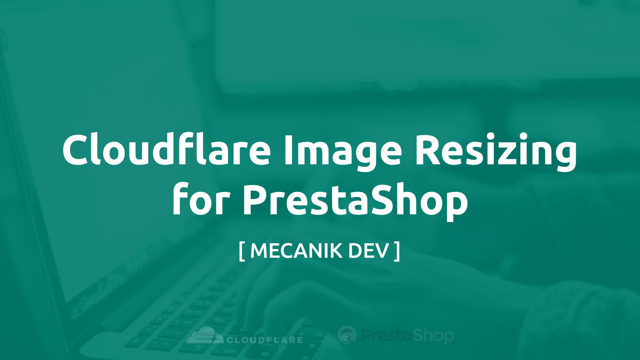 Cloudflare Image Resizing for PrestaShop