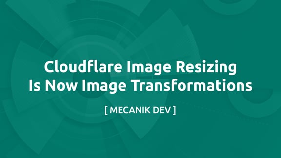 Cloudflare Image Resizing Nay Là Image Transformations