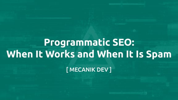 Programmatic SEO: Quando Funziona E Quando È Spam