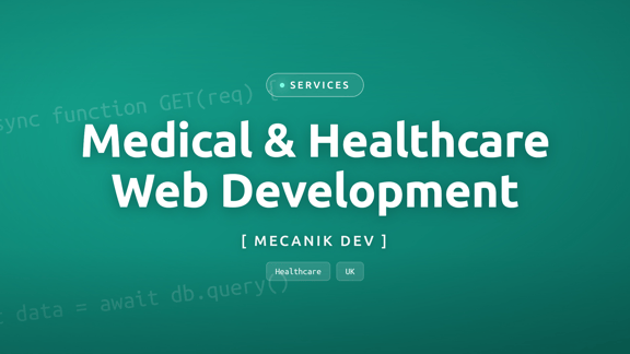 Medical & Healthcare Website Development UK 2026