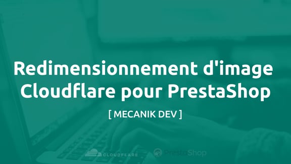 Redimensionnement D'image Cloudflare Pour PrestaShop