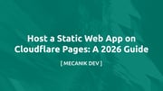 在 Cloudflare Pages 上託管靜態 Web 應用：2026 指南