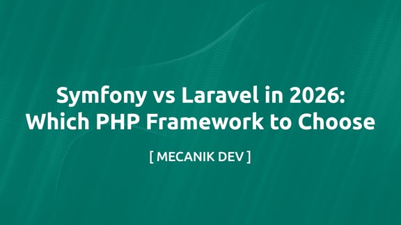 Symfony vs Laravel in 2026: Which PHP Framework to Choose