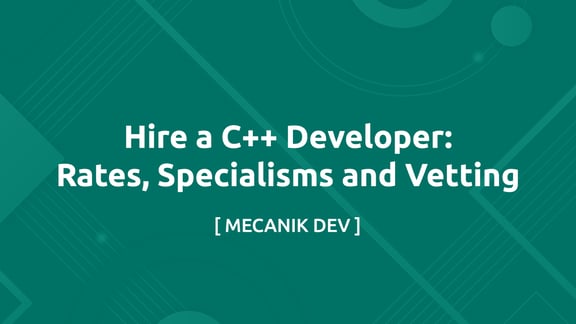 聘請 C++ 開發者：價格、專長與考察方法