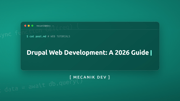 Drupal 網站開發 - 2026年指南