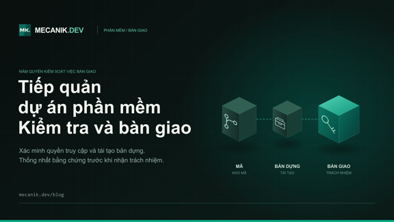 Tiếp quản dự án phần mềm - Đánh giá và bàn giao