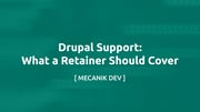 Drupal 技术支持：维护合同应该覆盖什么