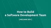 How to Build a Software Development Team