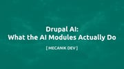 Drupal AI: What the AI Modules Actually Do