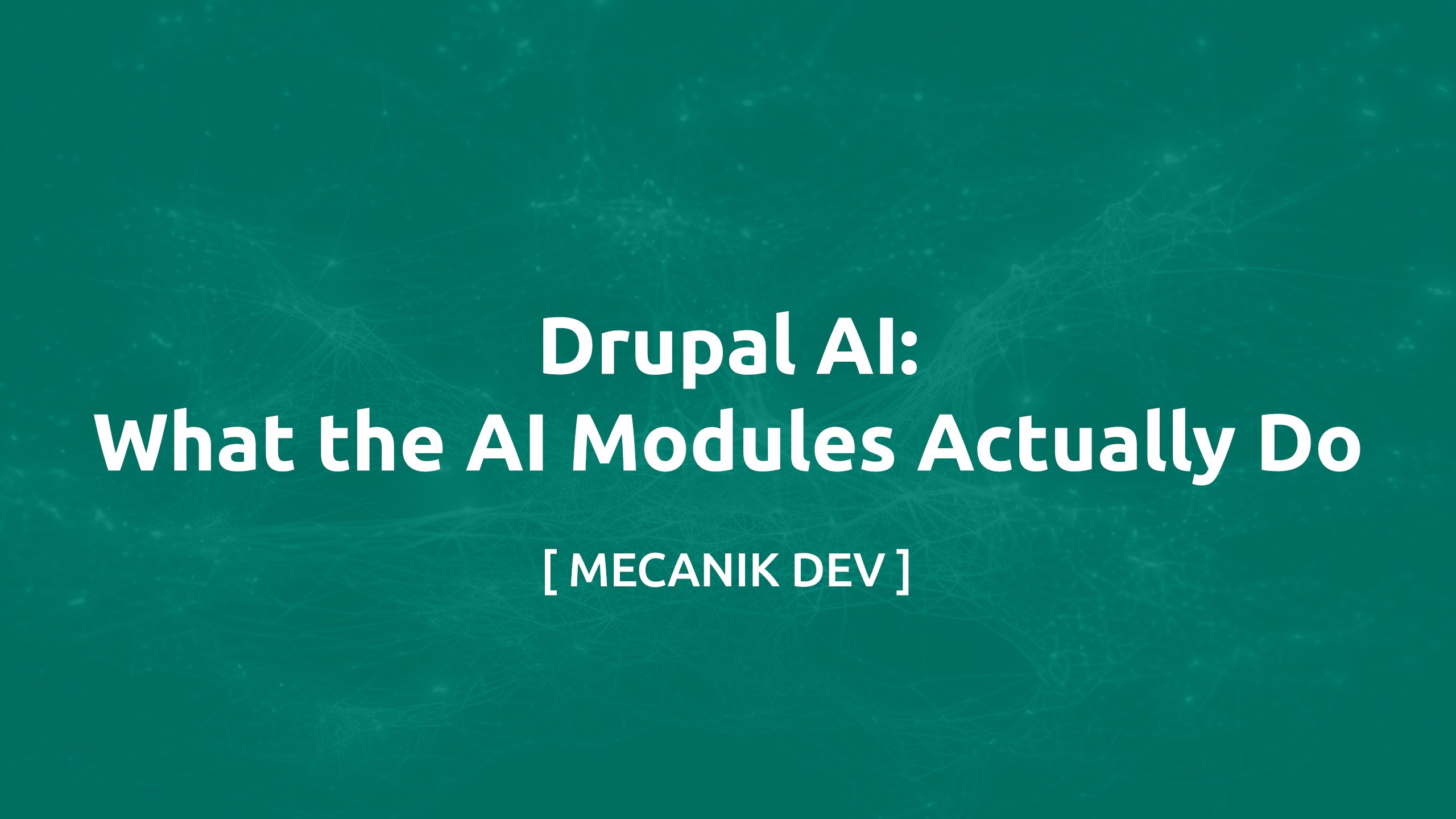 Drupal AI - ce que font vraiment les modules IA