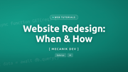 Website Redesign UK - When and How in 2026