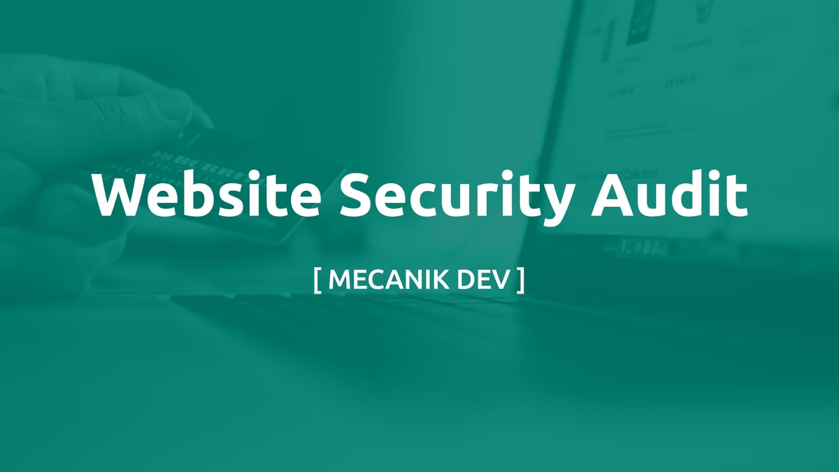 Website Security Audit - Protect Your Site Before Hackers Find the Gaps