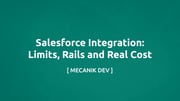 تكامل Salesforce: الحدود والمسارات والتكلفة الحقيقية