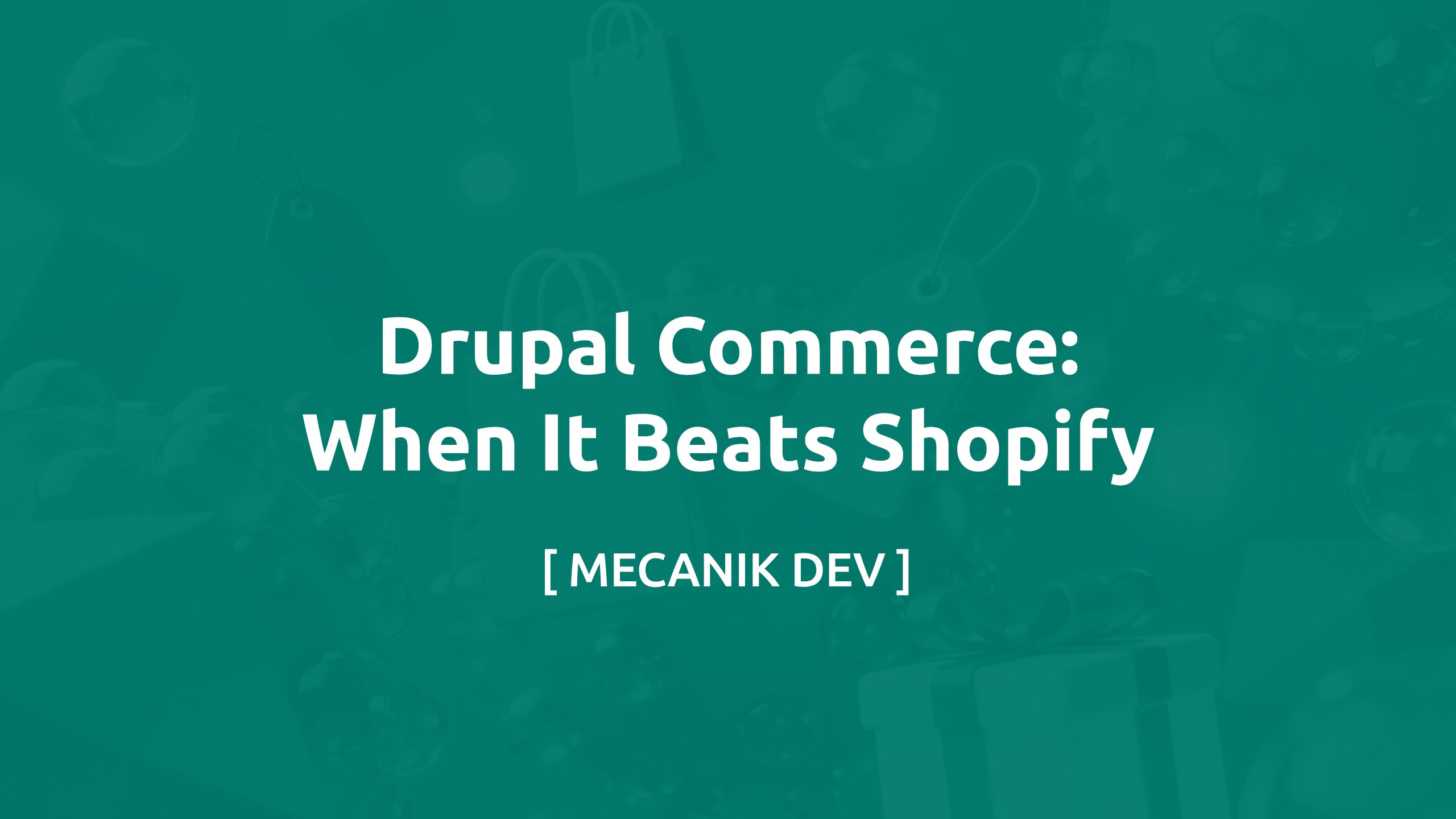 Drupal Commerce - Quand il surpasse Shopify