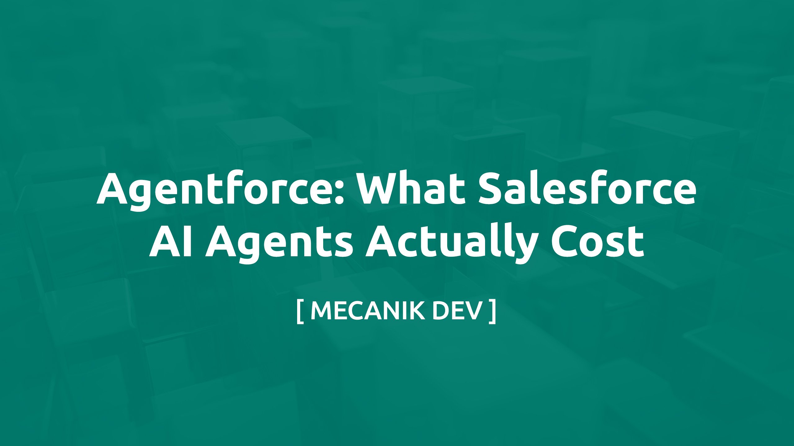 Agentforce - le vrai coût des agents IA Salesforce