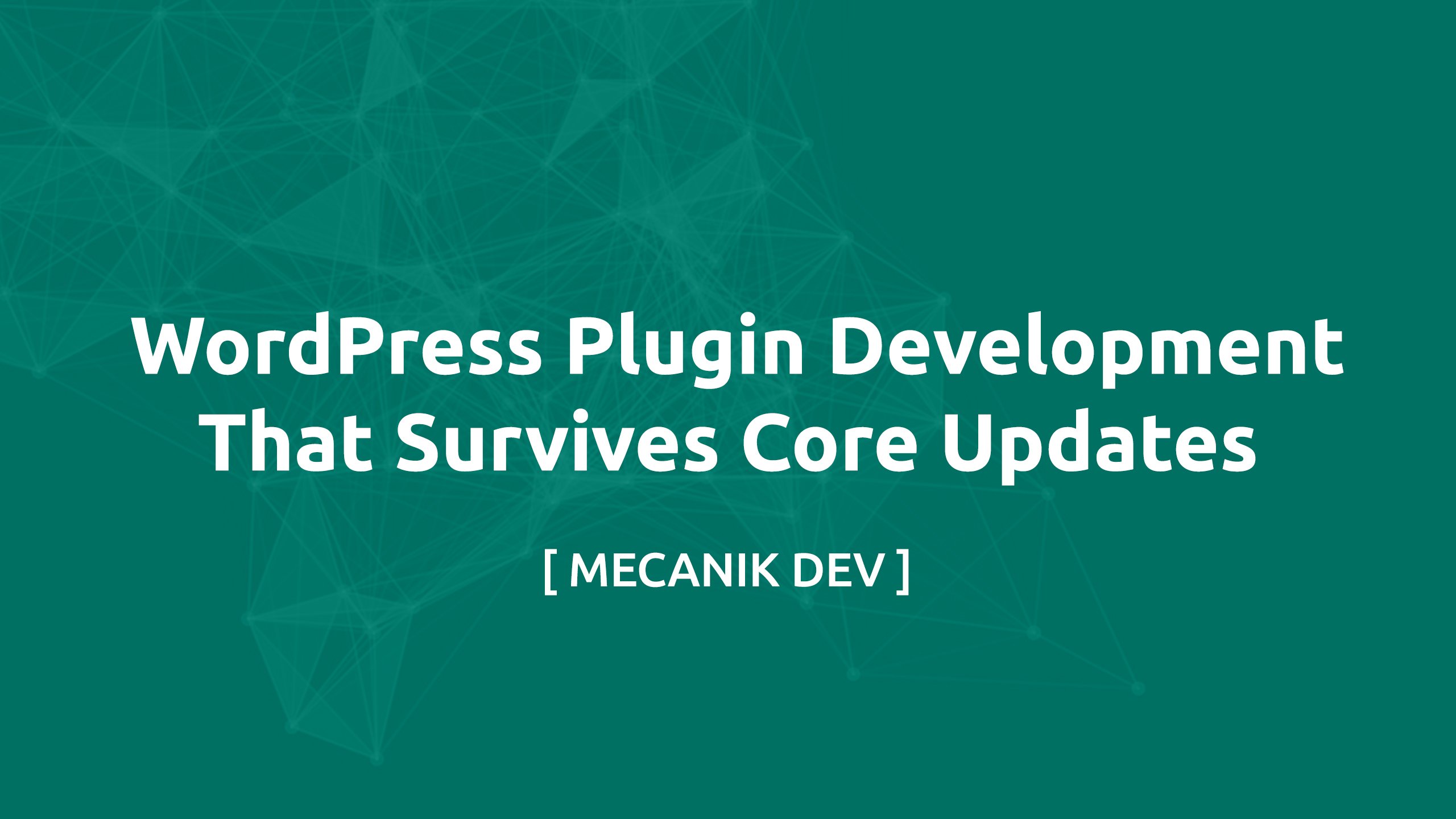 Extensions WordPress qui survivent aux mises à jour