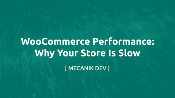 Performance WooCommerce : Pourquoi Votre Boutique Est Lente