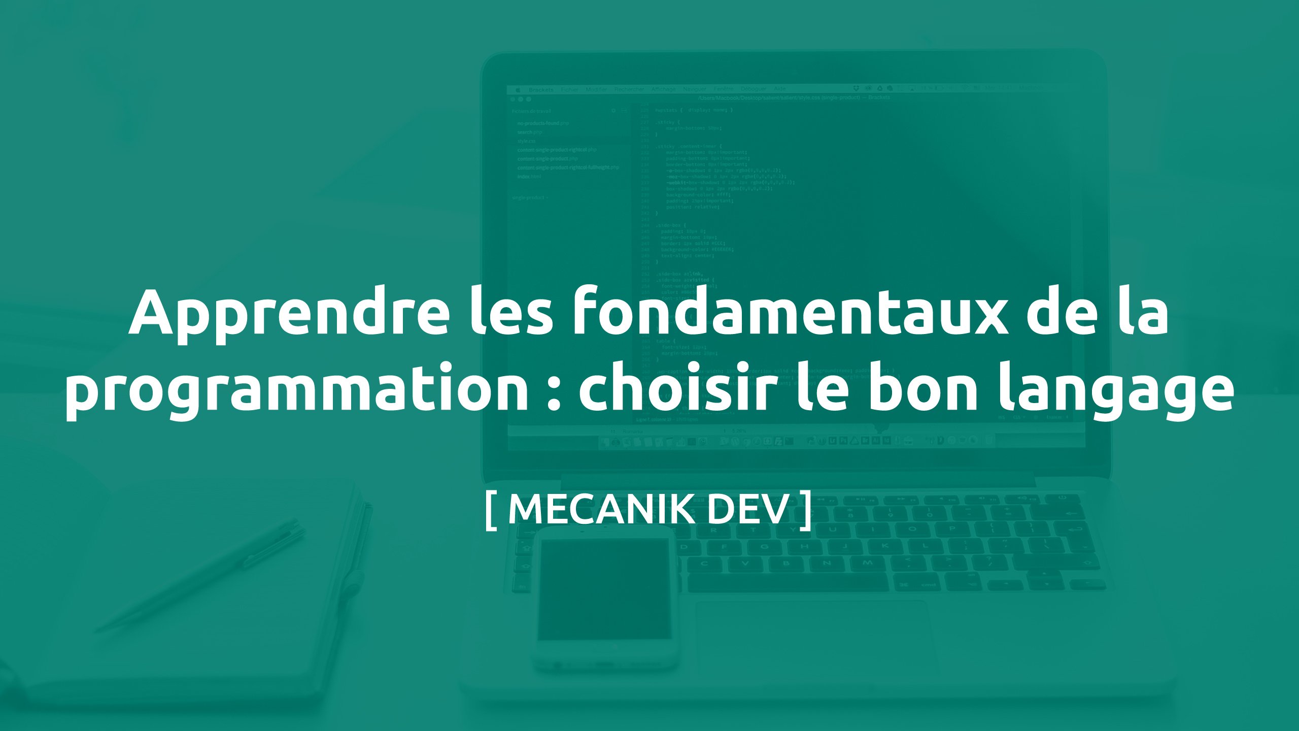 Apprendre les fondamentaux de la programmation: choisir le bon langage