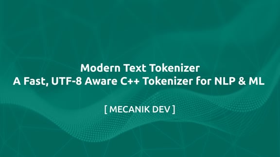 用于 NLP 和 ML 的快速、支持 UTF-8 的 C++ 标记器