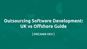 Externaliser le développement logiciel : UK vs Offshore