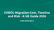 COBOL Migration Cost, Timeline and Risk - A UK Guide 2026