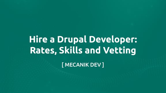 Recruter Un Développeur Drupal : Tarifs Et Sélection