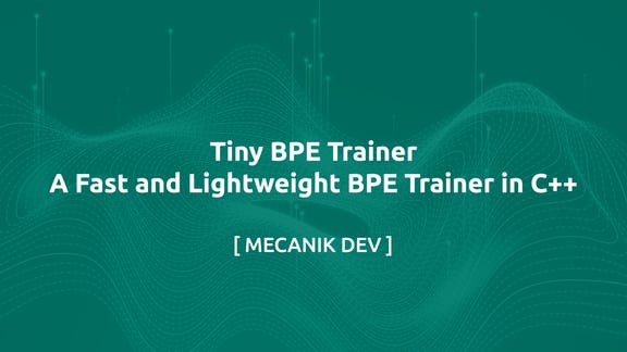 Tiny BPE Trainer – 一个快速且轻量的 C++ BPE 训练器