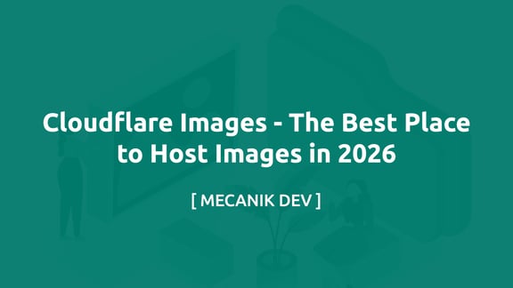 Cloudflare Images - 2026年に画像をホストする最適な場所