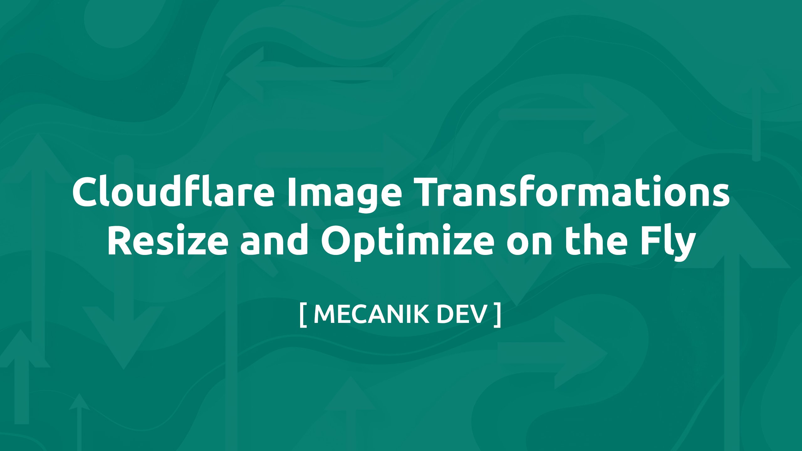 Cloudflare Image Transformations - その場でリサイズして最適化する